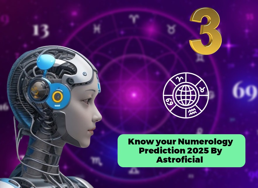 Number 3- Know your Numerology Prediction 2025 by Astroficial 