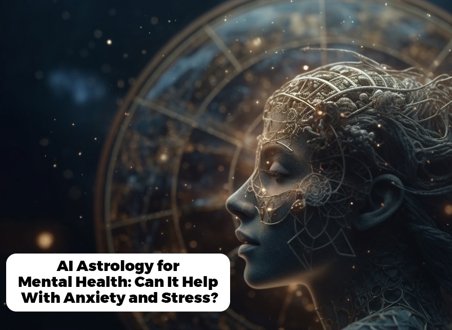 AI Astrology for Mental Health.